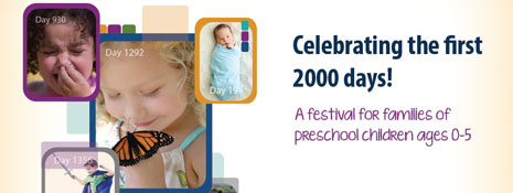 Come celebrate your child’s first 2000 days